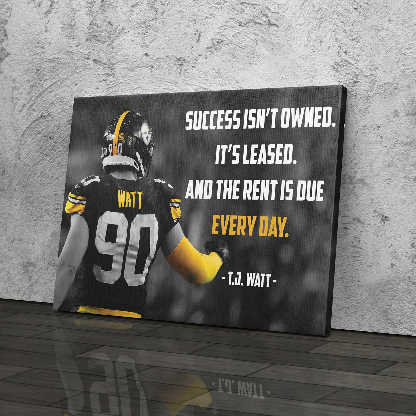 T.J. Watt Quote Canvas Art - Pittsburgh Steelers NFL Wall Decor Print