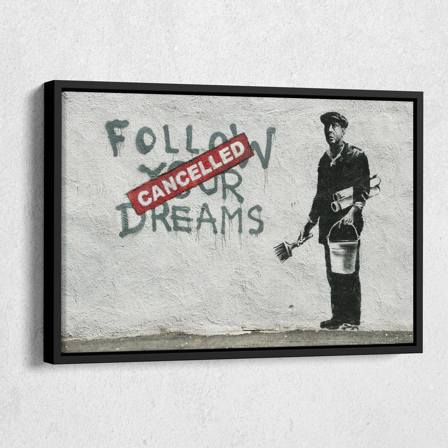 Banksy 'Follow Your Dreams Cancelled' Canvas Print - Framed Wall Art
