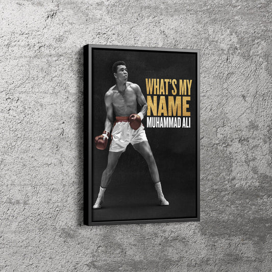 Muhammad Ali Poster What is my name Boxing Canvas Poster Wall Art Print Home Decor Framed Art