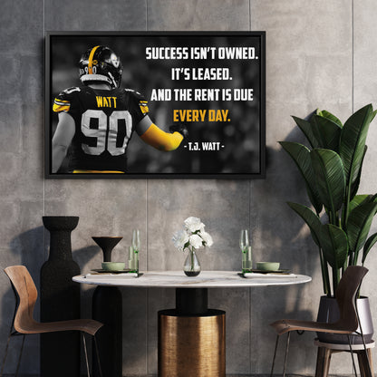 T.J. Watt Quote Canvas Art - Pittsburgh Steelers NFL Wall Decor Print