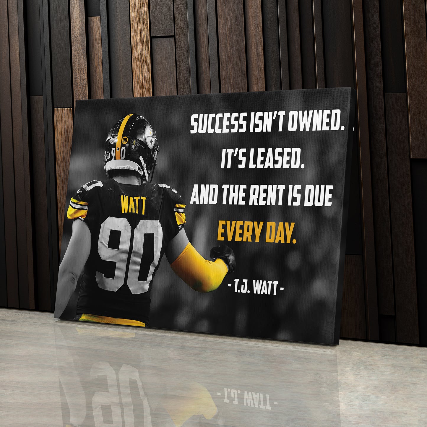T.J. Watt Quote Canvas Art - Pittsburgh Steelers NFL Wall Decor Print