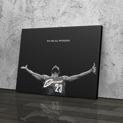 LeBron James We Are All Witness Canvas Wall Art – NBA Legend Tribute