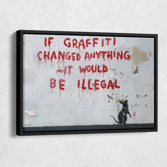 Banksy 'Illegal' Quote Canvas Print - Framed Wall Art
